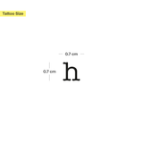 h - Kleinbuchstabe Tattoo