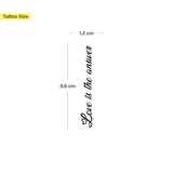 "Love is the answer" Tattoo