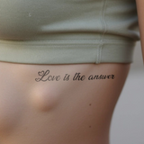 "Love is the answer" Tattoo