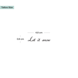 Let it snow Tattoo 🤫