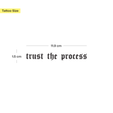 Trust the Process Tattoo